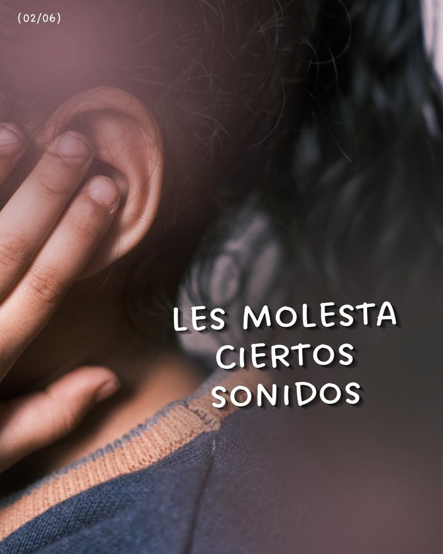 Les molestan ciertos sonidos.